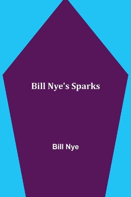 Bill Nye's Sparks book