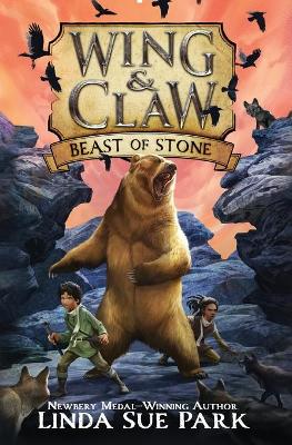 Wing & Claw #3: Beast of Stone by Linda Sue Park
