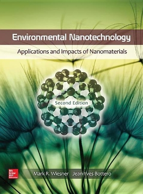 Environmental Nanotechnology: Applications and Impacts of Nanomaterials, Second Edition book