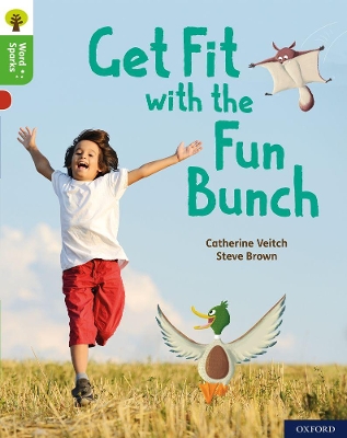 Oxford Reading Tree Word Sparks: Level 2: Get Fit with the Fun Bunch book