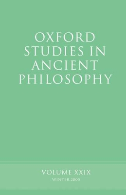 Oxford Studies in Ancient Philosophy XXIX by David Sedley