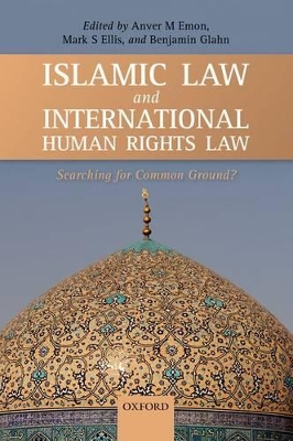 Islamic Law and International Human Rights Law by Mark S Ellis