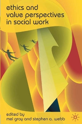 Ethics and Value Perspectives in Social Work book