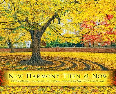New Harmony Then and Now book