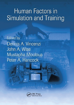 Human Factors in Simulation and Training by Peter A. Hancock