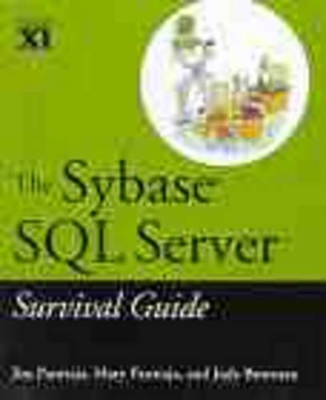 The Sybase SQL Server Survival Guide book