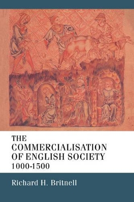 Commercialisation of English Society 1000-1500 book