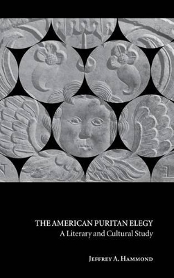 The American Puritan Elegy by Jeffrey A. Hammond