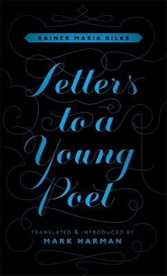 Letters to a Young Poet by Rainer Maria Rilke