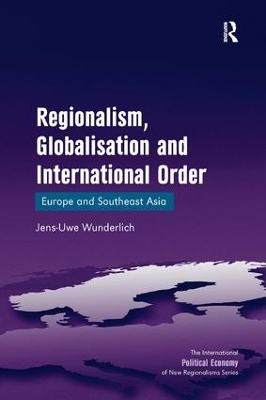 Regionalism, Globalisation and International Order book