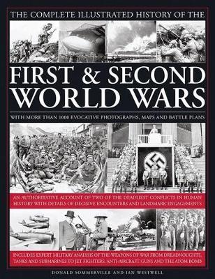 Complete Illustrated History of the First & Second World Wars book