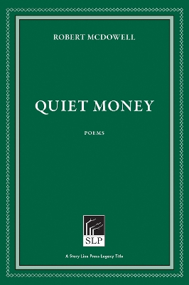 Quiet Money by Robert McDowell