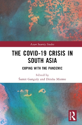 The Covid-19 Crisis in South Asia: Coping with the Pandemic book