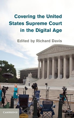 Covering the United States Supreme Court in the Digital Age book