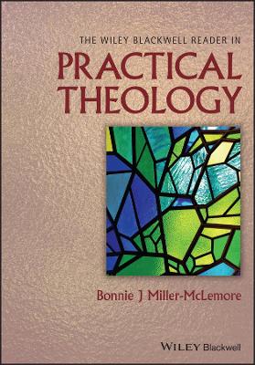 The Wiley Blackwell Reader in Practical Theology VB book