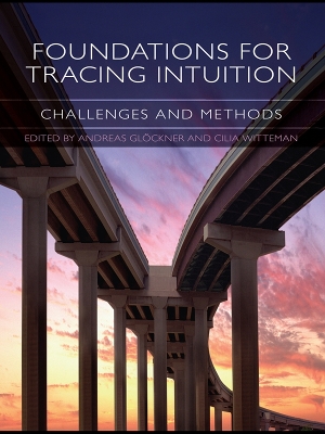 Foundations for Tracing Intuition: Challenges and Methods by Andreas Glöckner
