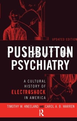 Pushbutton Psychiatry by Timothy W. Kneeland