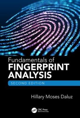 Fundamentals of Fingerprint Analysis, Second Edition book