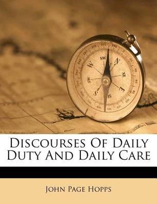 Discourses of Daily Duty and Daily Care book