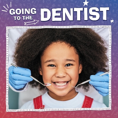 Going to the Dentist by Nicole A. Mansfield