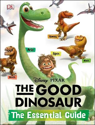 Disney*Pixar The Good Dinosaur: The Essential Guide book