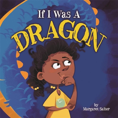 If I Was A Dragon by Margaret Salter