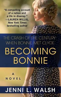 Becoming Bonnie by Jenni L Walsh