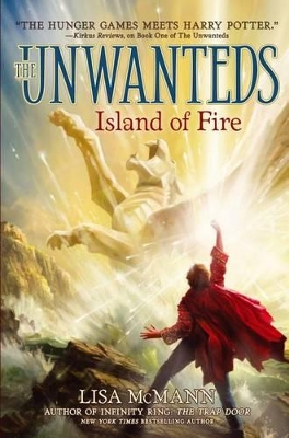 The UNWANTEDS #3: Island of Fire by Lisa McMann