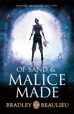 Of Sand and Malice Made by Bradley Beaulieu