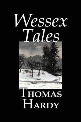 Wessex Tales by Thomas Hardy