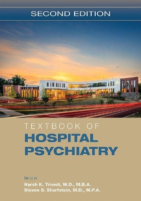 Textbook of Hospital Psychiatry by Steven S. Sharfstein