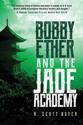 Bobby Ether and the Jade Academy book