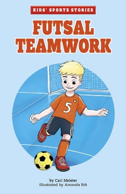 Futsal Teamwork by Cari Meister