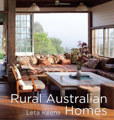 Rural Australian Homes by Leta Keens