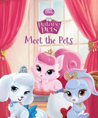 Disney Palace Pets - Meet the Pets book
