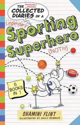 Collected Diaries of a Sporting Superhero book