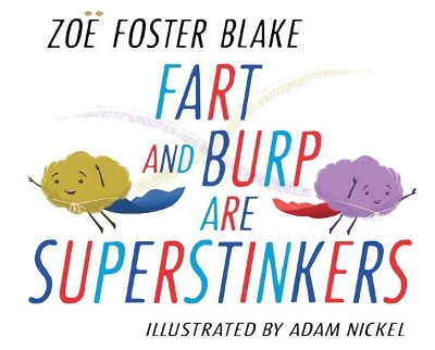 Fart and Burp are Superstinkers book