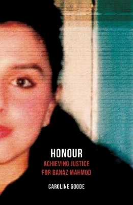 Honour: Achieving Justice for Banaz Mahmod book