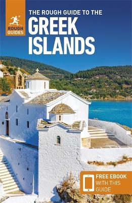 The Rough Guide to the Greek Islands: Travel Guide with eBook book