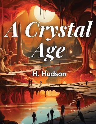 A Crystal Age By book