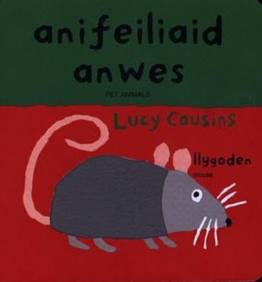 Anifeiliaid Anwes/Pet Animals by Lucy Cousins
