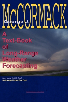 Text-Book of Long Range Weather Forecasting book