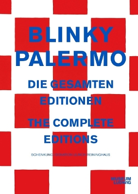 Blinky Palermo: The Complete Editions / Die gesamten Editionen book