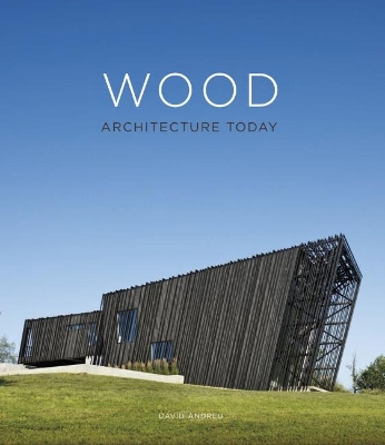 Wood: Architecture Today: 2018 book