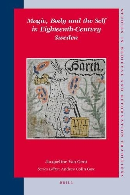 Magic, Body and the Self in Eighteenth-Century Sweden book