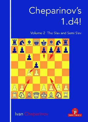 Cheparinov's 1.d4! Volume 2: The Slav and Semi-Slav book