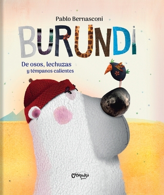 Burundi: de Osos, Lechuzas Y Témpanos Calientes book