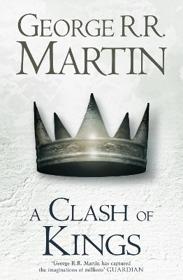 A Clash of Kings (Hardback reissue) by George R.R. Martin