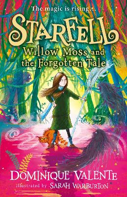 Starfell: Willow Moss and the Forgotten Tale (Starfell, Book 2) by Dominique Valente