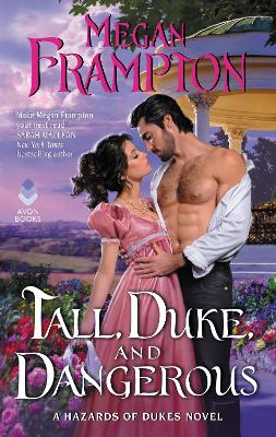 Tall, Duke, and Dangerous: A Hazards of Dukes Novel by Megan Frampton